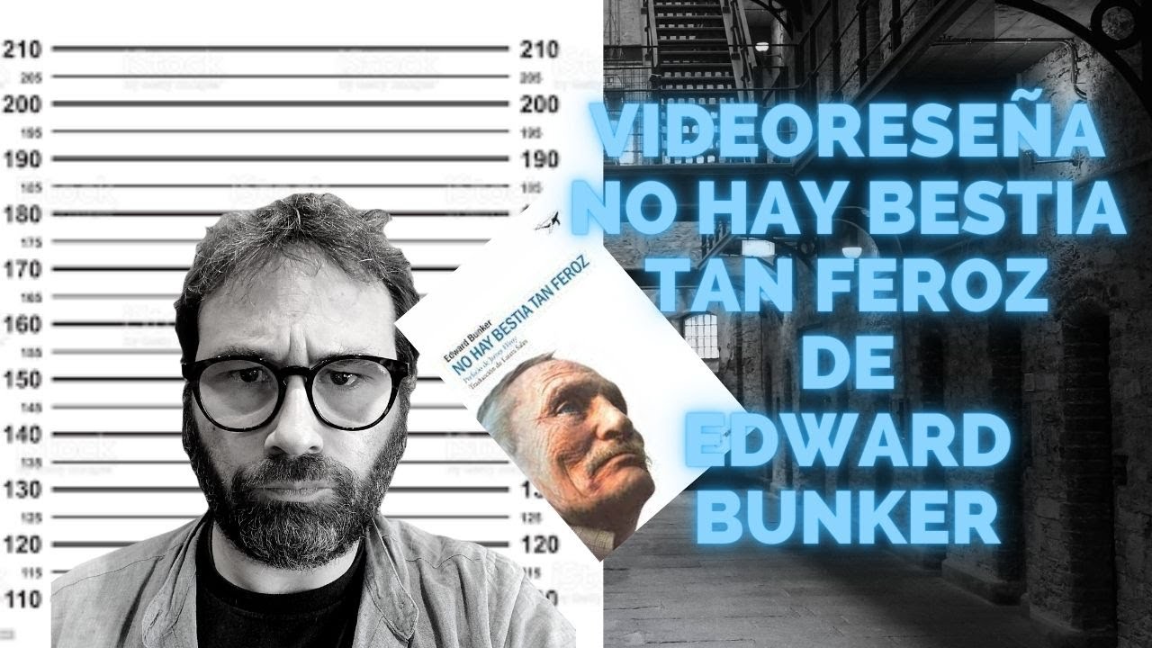 VIDEORESEÑA NO HAY BESTIA TAN FEROZ de Edward Bunker