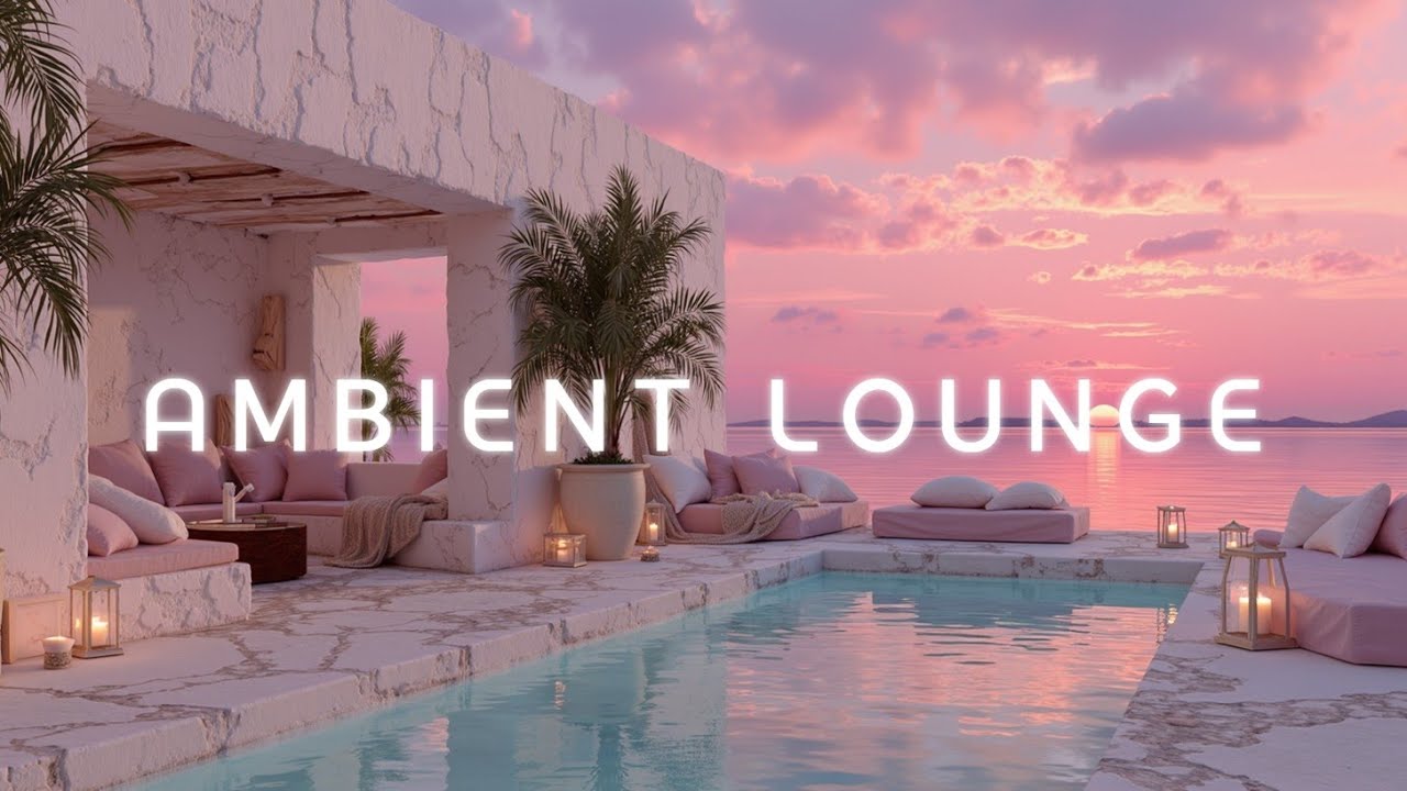 Sunset Chillout Lounge Music 🌅 Ambient Relaxation & Chill Vibes