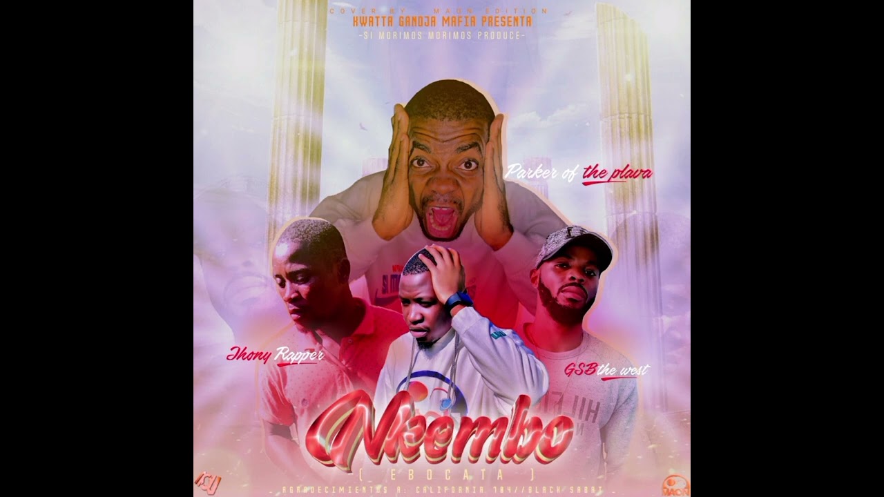 NKEMBO_ JHONNY RAPPER x PARKER OF x G.S.B. THE WEST