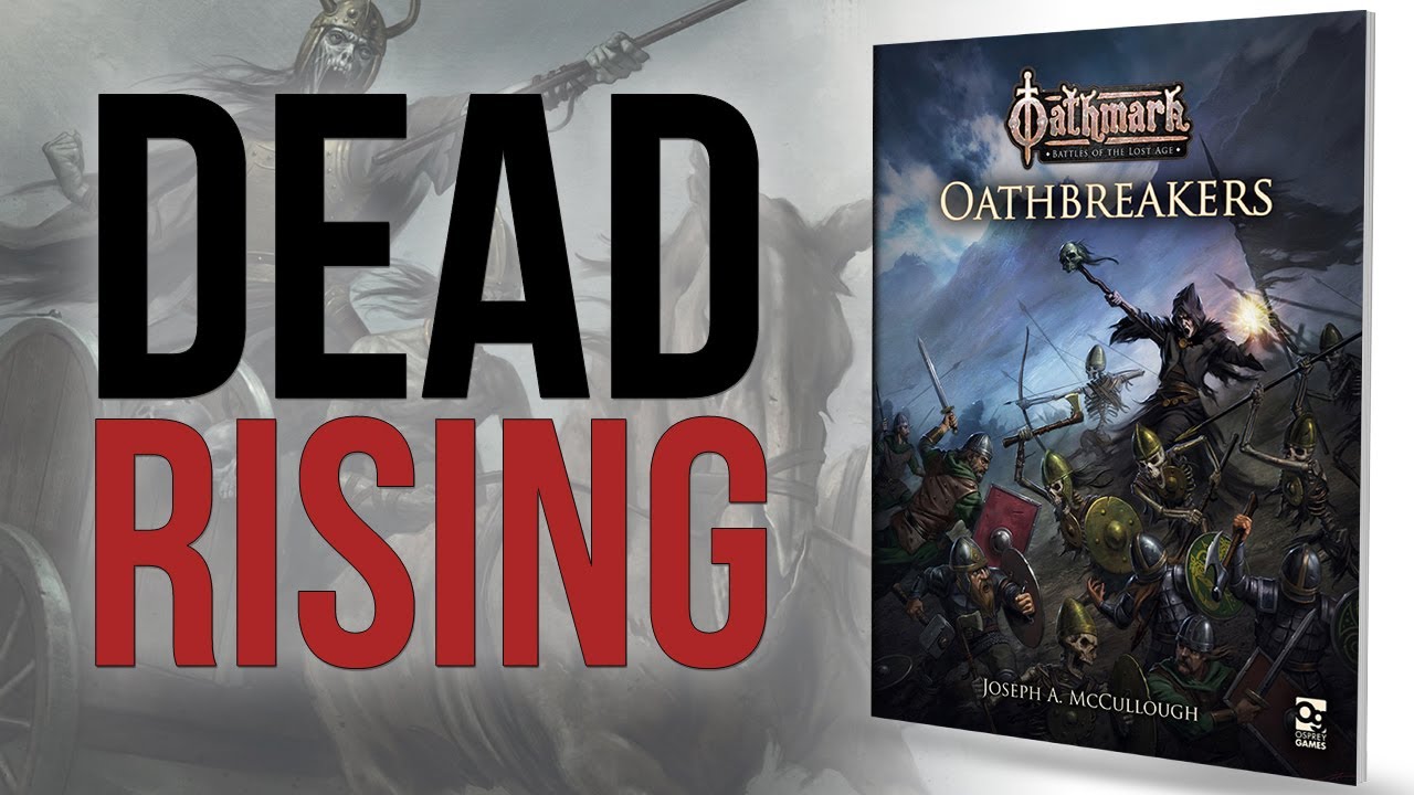 Oathmark: Oathbreakers | Osprey Games | Flipthrough