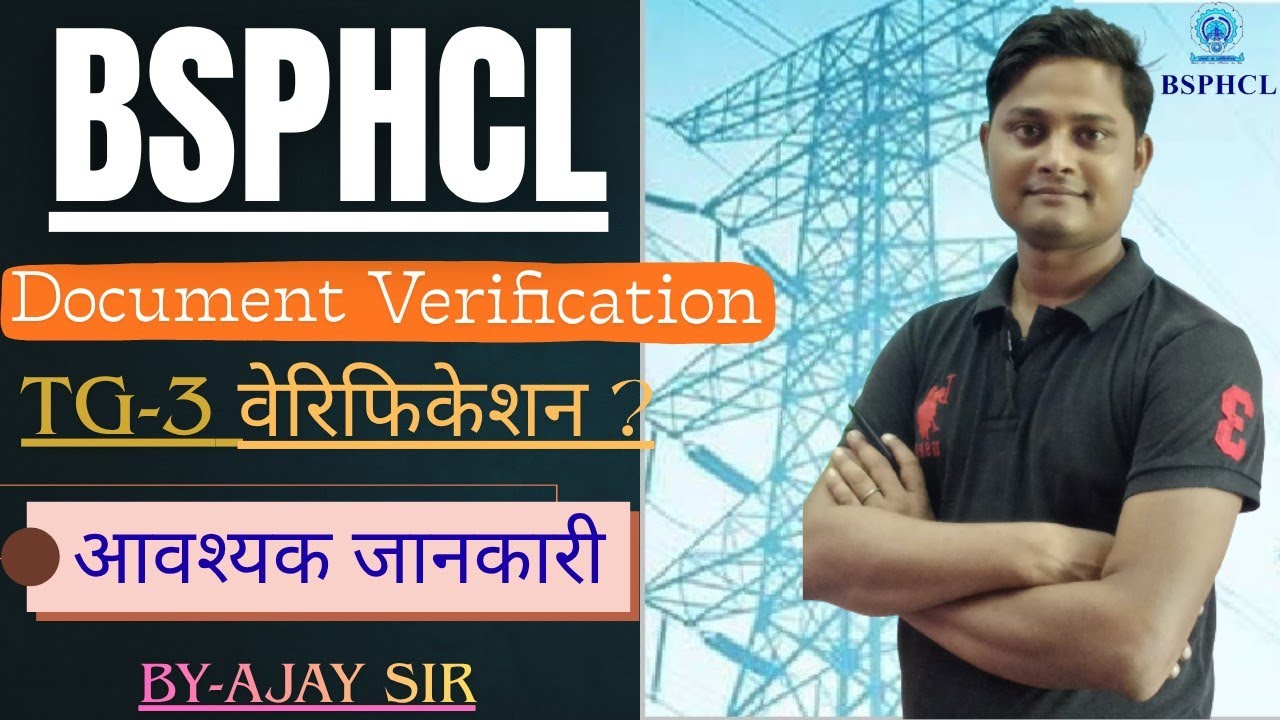 BSPHCL DV/Important instructions for verification/When will DV for TG-3 be done/Get all these doc...