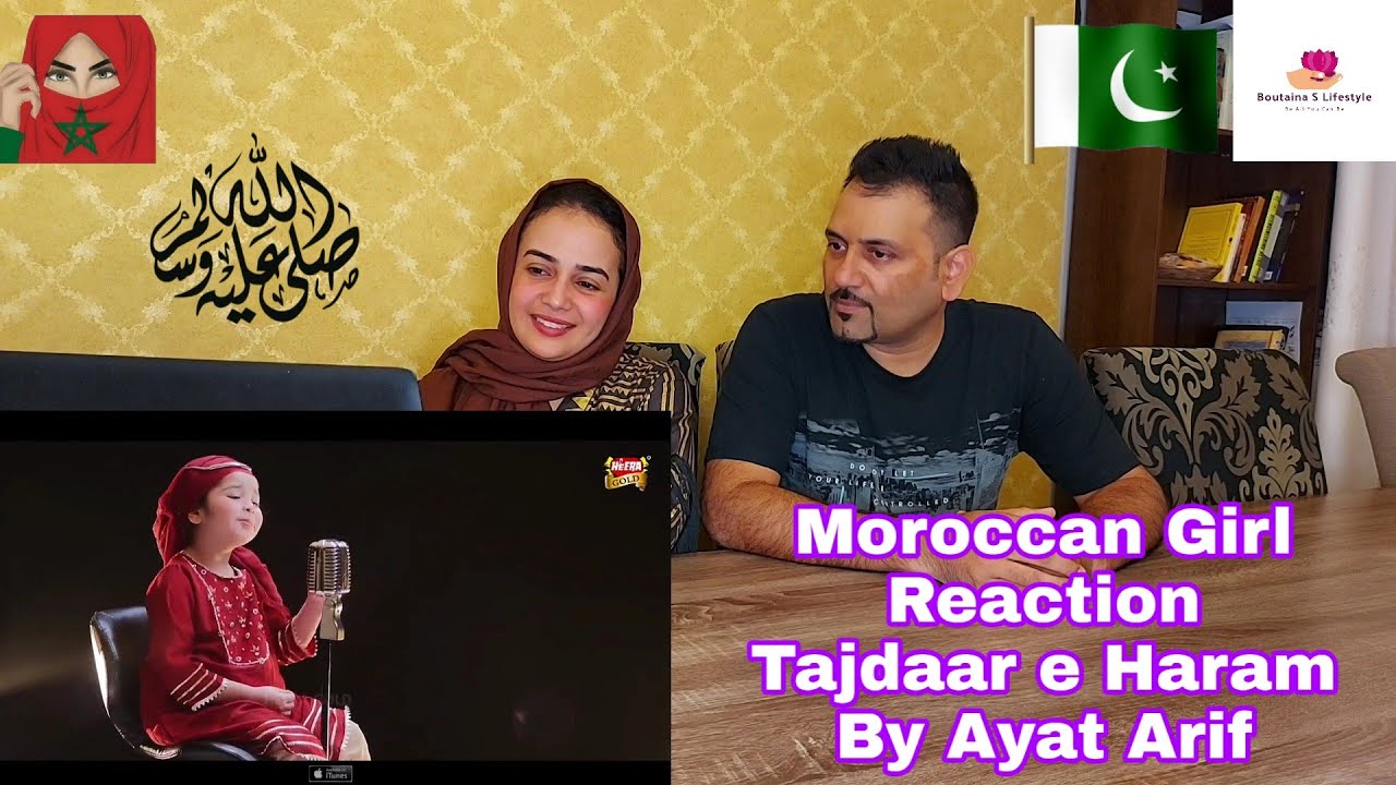 Aayat Arif || Tajdar E Haram || New Kalam 2021 || Ramadan Special Nasheed || Moroccan Girl Reaction