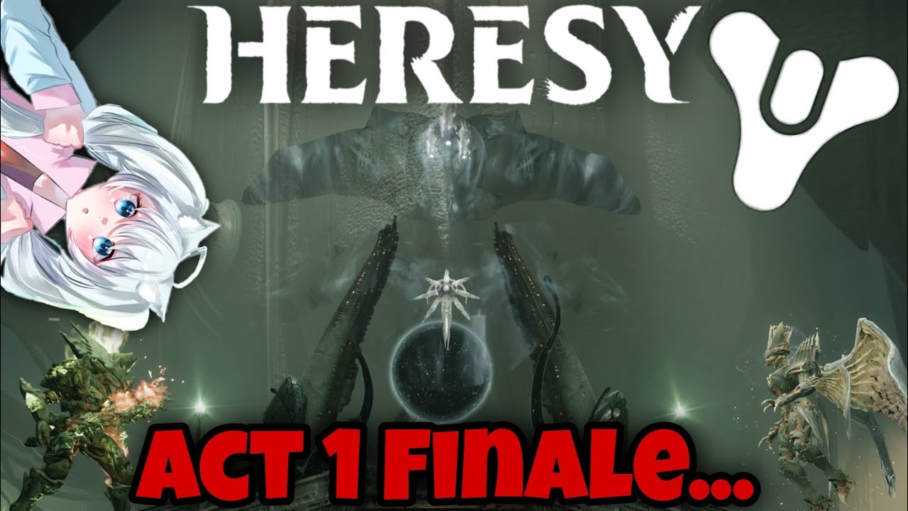 The Echo Awakens and OH GOD IS IT BAD (Destiny 2 Heresy Act 1 Finale)