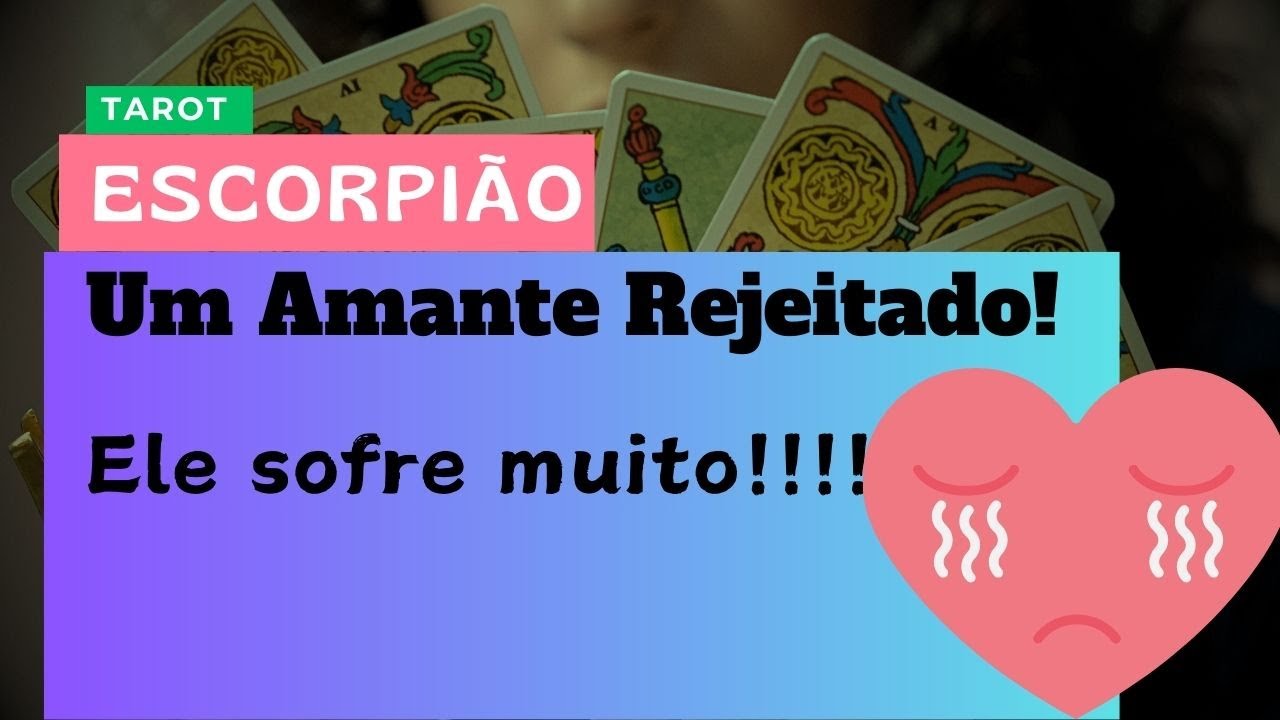 ESCORPIÃO♏️Um Amante Rejeitado/ Sofrendo muito