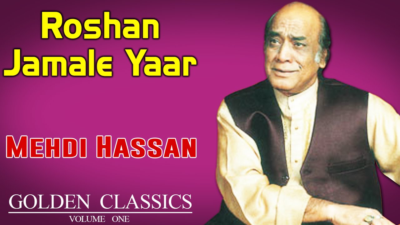 Roshan Jamale Yaar | Mehdi Hassan  ( Album: Golden Classics) | Music Today