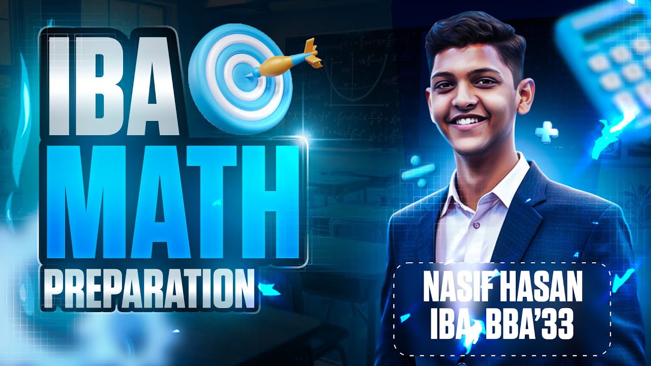 IBA Math Preparation | ACS IBA Admission 2025 | Nasif Hasan, IBA, BBA'33
