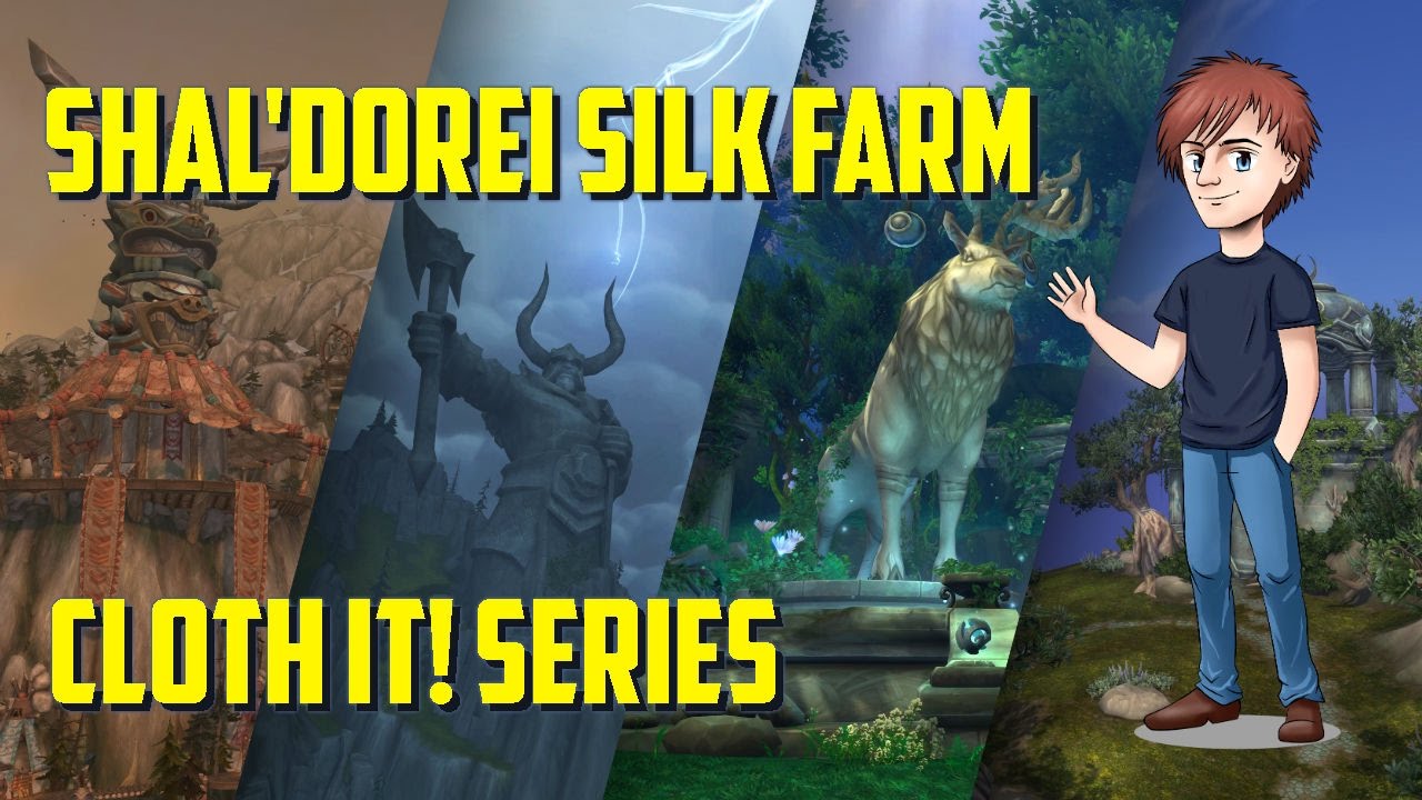 WoW | Shal Dorei Silk Cloth | Cloth IT!!