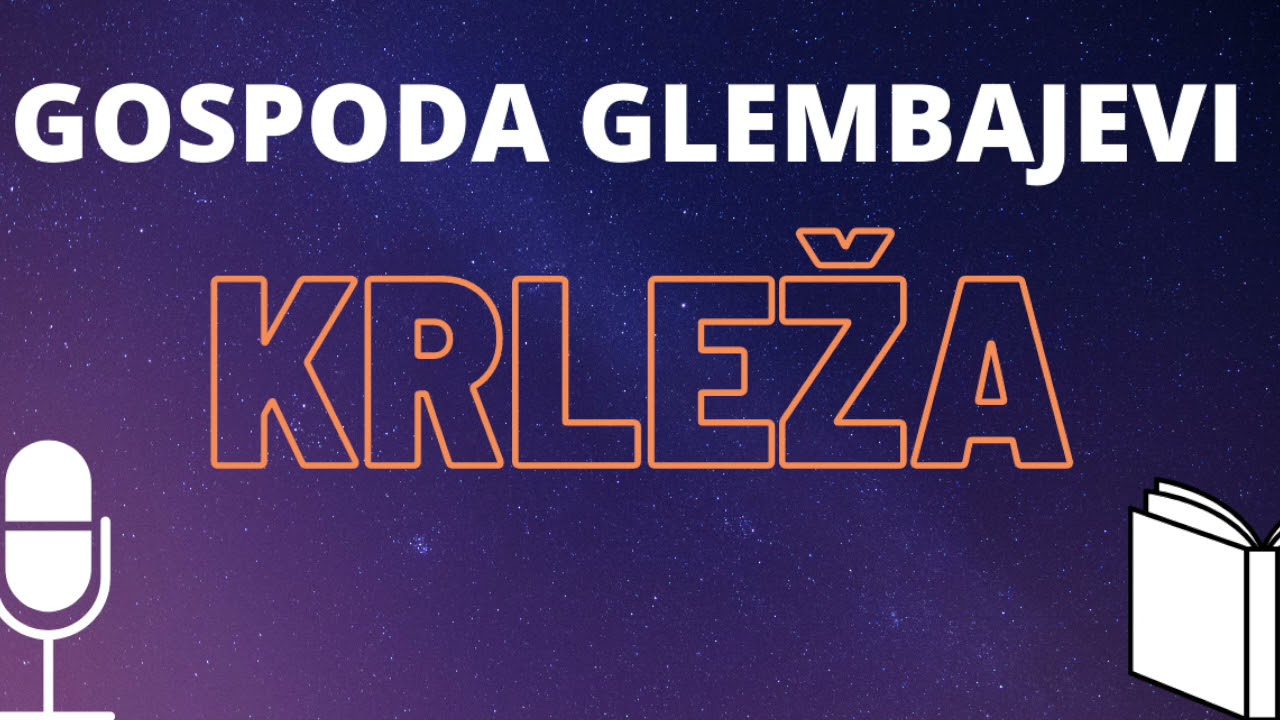 M. Krleža: Gospoda Glembajevi  1/5 ❇️ AUDIO KNJIGA