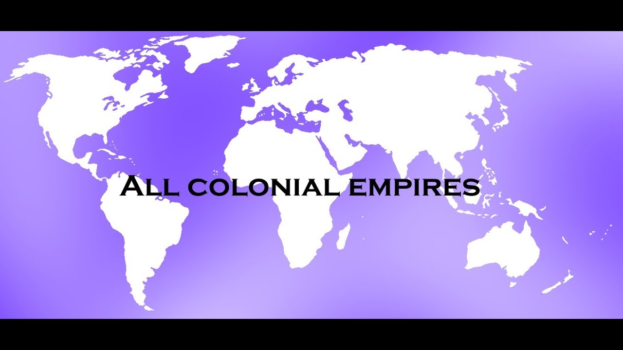 All colonial Empires