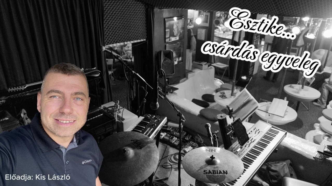 Esztike... (csárdás egyveleg)