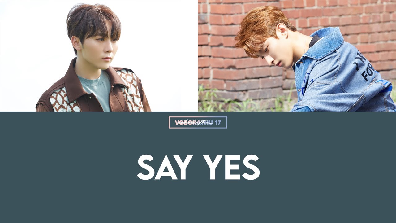 [Sub. Español] SEVENTEEN (DK & Seungkwan) - Say Yes