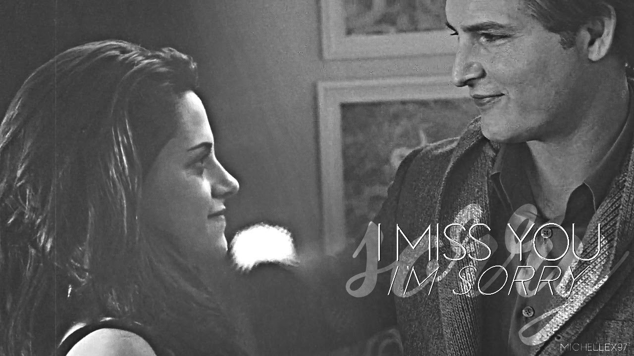 Carlisle and Bella | I miss you, I'm sorry