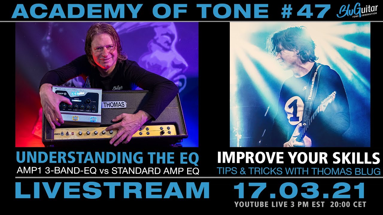 Academy of Tone #47: The power of AMP1’s 3-band EQ!  & Improve your improvisation skills with Thomas