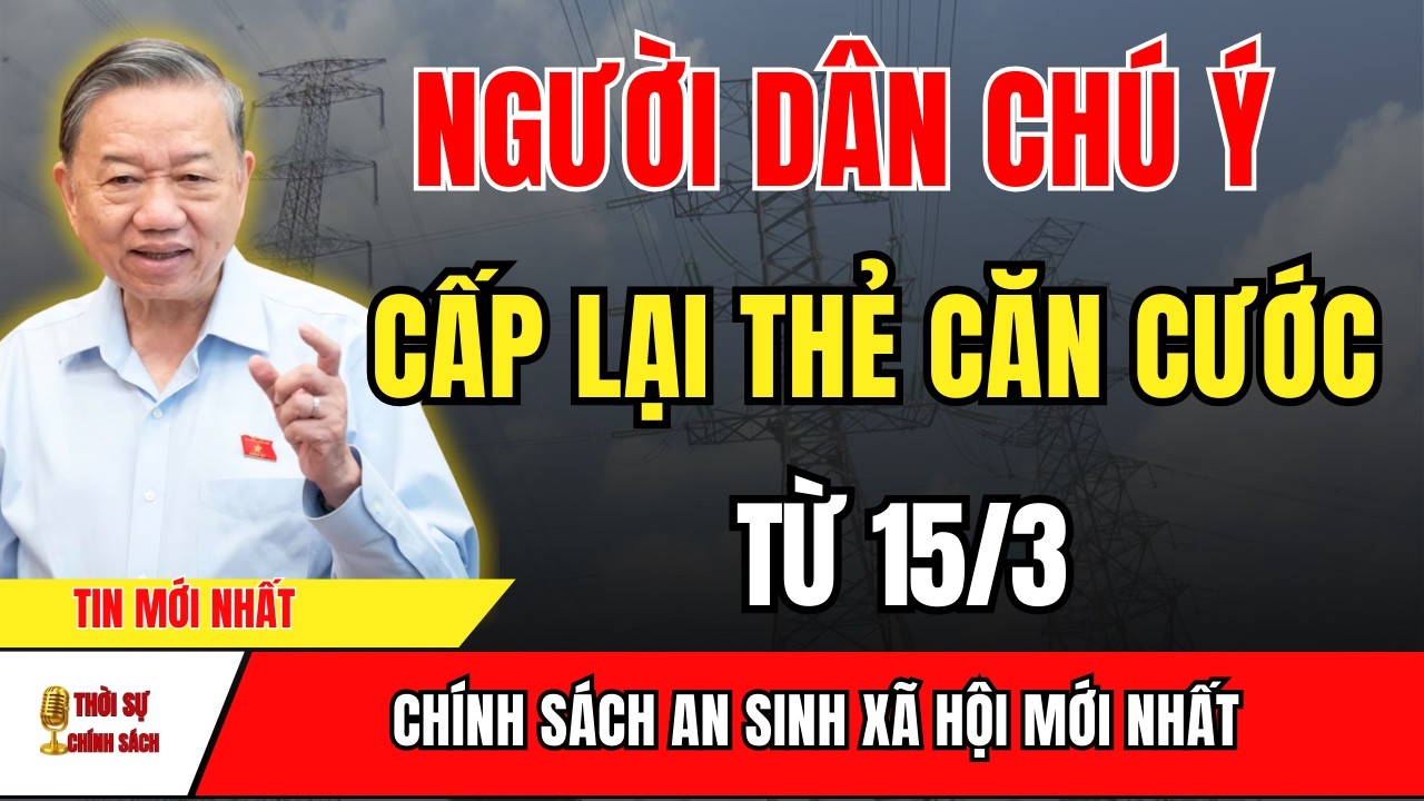 Thông Báo Quan Trọng Quy Định Mới Về Cấp Lại Thẻ Căn Cước Từ 15/3 | tin tức