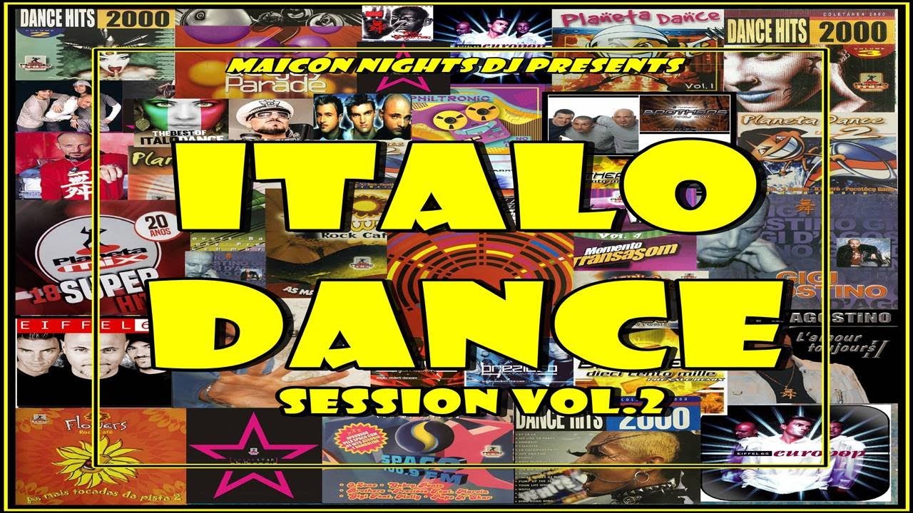 ITALO Dance Session Vol.2 [MIX by Maicon NIGHTS DJ] (Italo Dance, Eurodance, Hands Up!)
