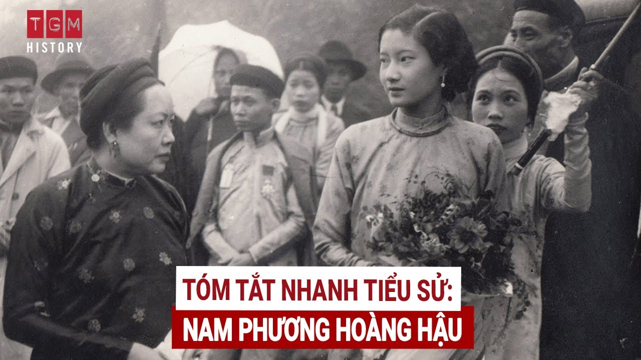 Tóm tắt nhanh tiểu sử  Nam Phương hoàng hậu