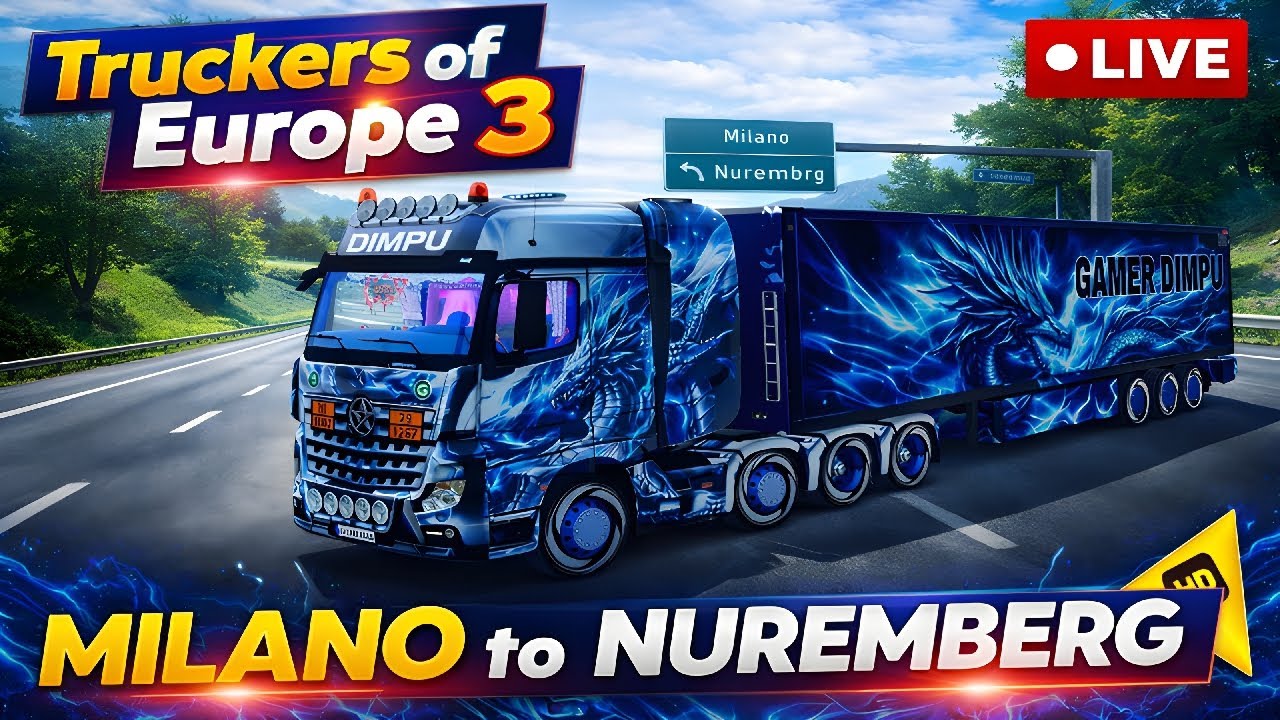 Truckers of Europe 3 LIVE 🚛 Milano to Nuremberg Highway Delivery | Realistic Long Drive Gameplay
