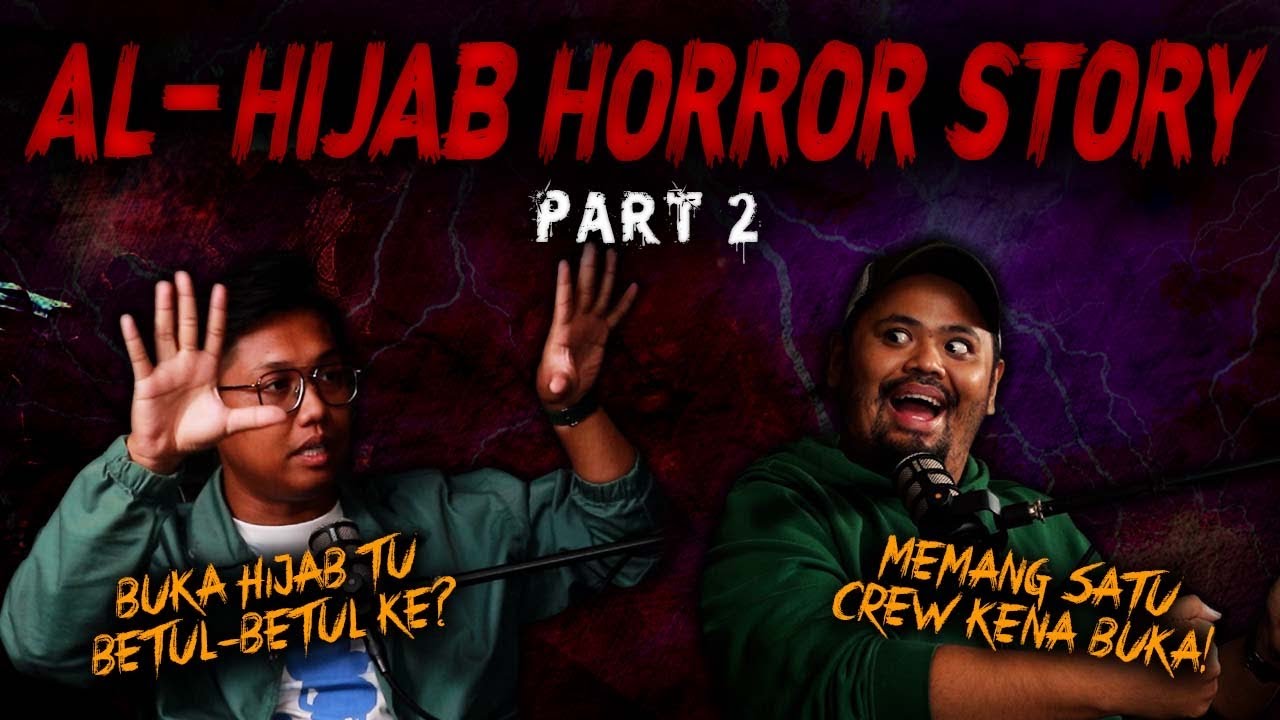 KISAH SERAM AL-HIJAB - MIKAIL ANDRE HORROR STORY | PART 2