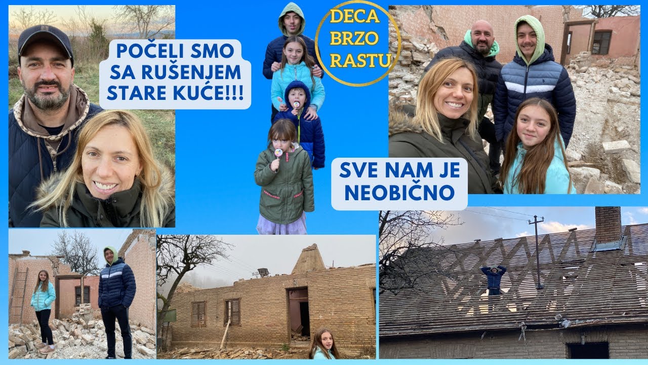 Počeli smo sa rušenjem stare kuće! || Sve nam je neobično|| Deca Brzo Rastu