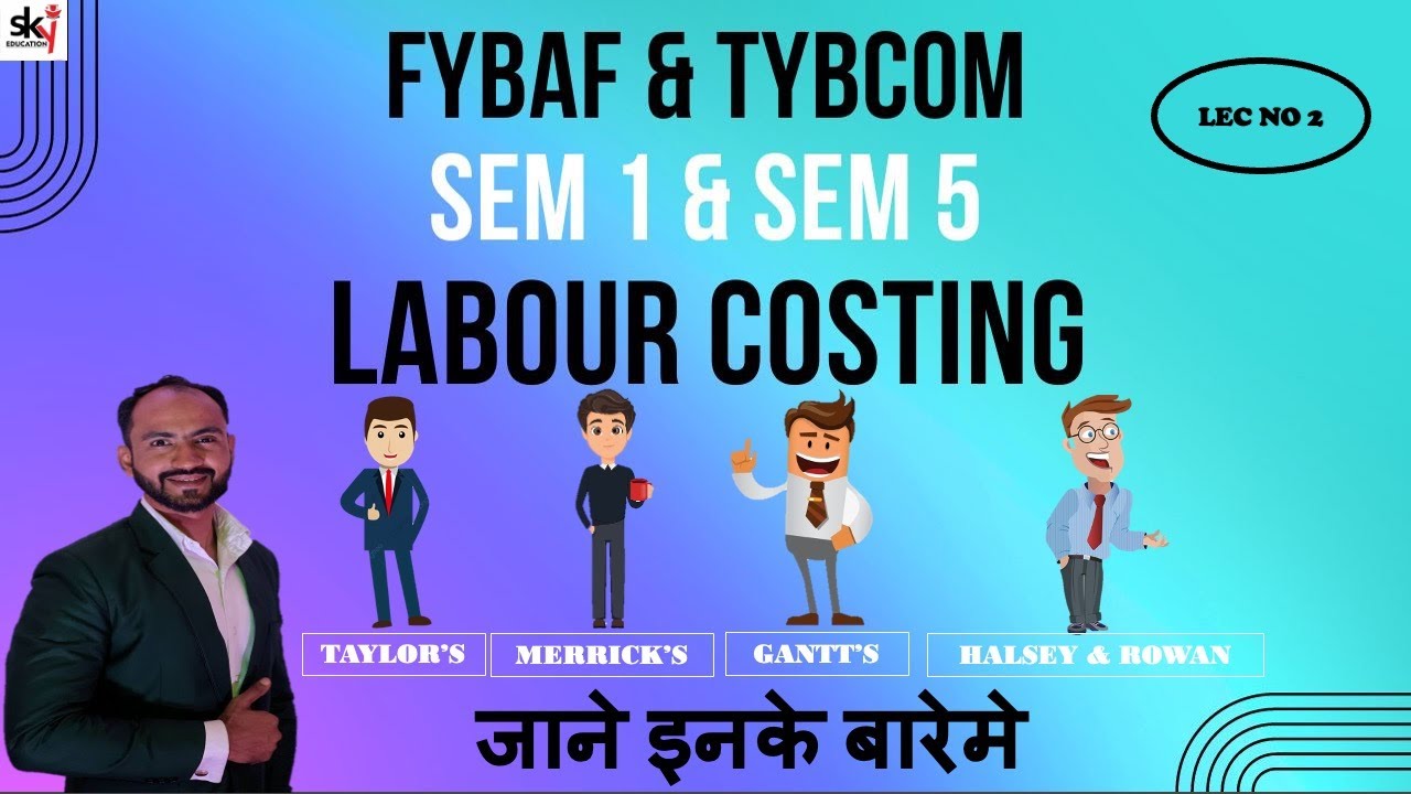 #2 FYBAF TYBCOM | Labour Costing - Concept and formula || sem 1 & sem 5 | mumbai university |