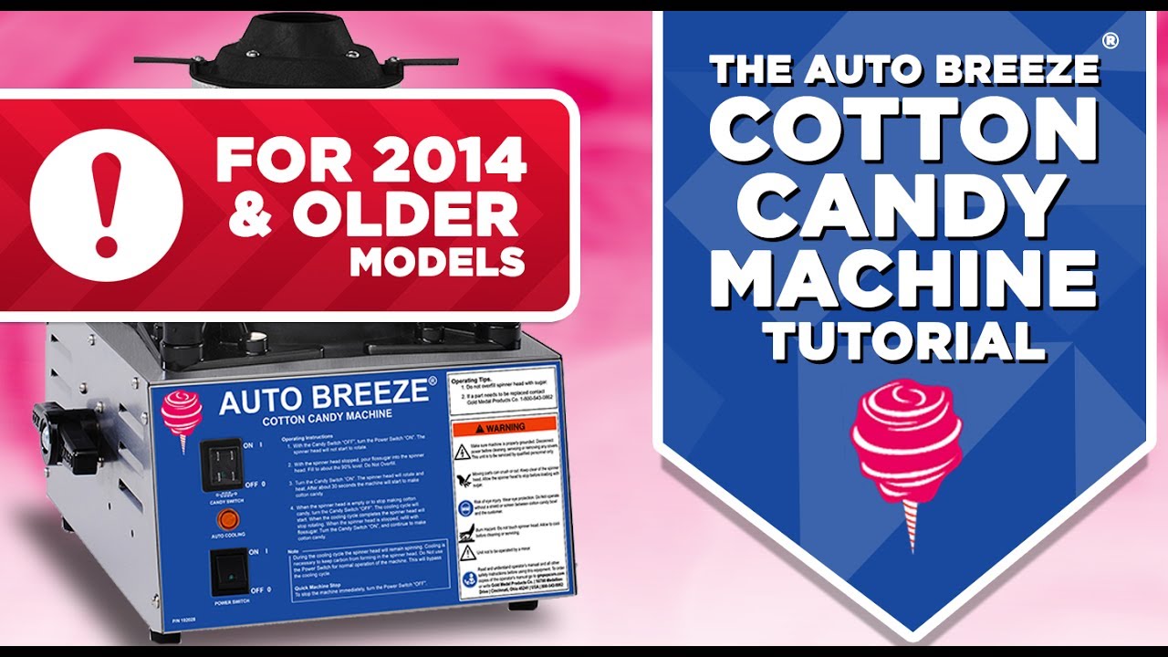 The Auto Breeze® Cotton Candy Machine Tutorial - 2014 & Older Models