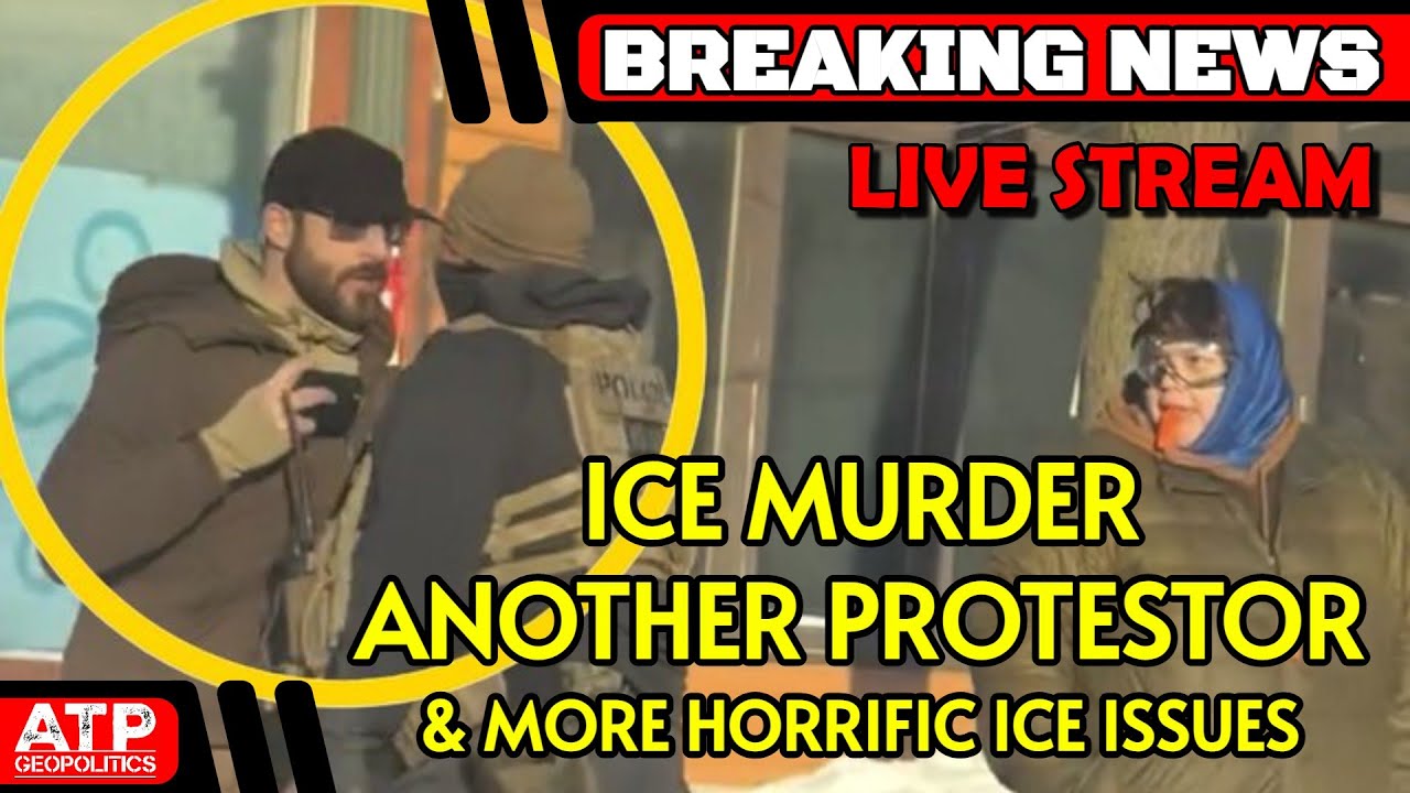 ICE Murder Another Protestor in Minneapolis, & Lots of Other ICE Updates