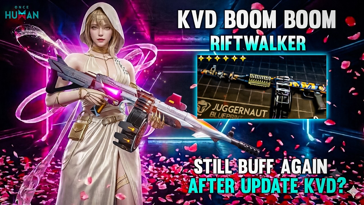 KVD BOOM BOOM AFTER UPDATE FIX IT NEW META RIFTWALKER 🥶NIGHTMARE BUILD ONCE HUMAN