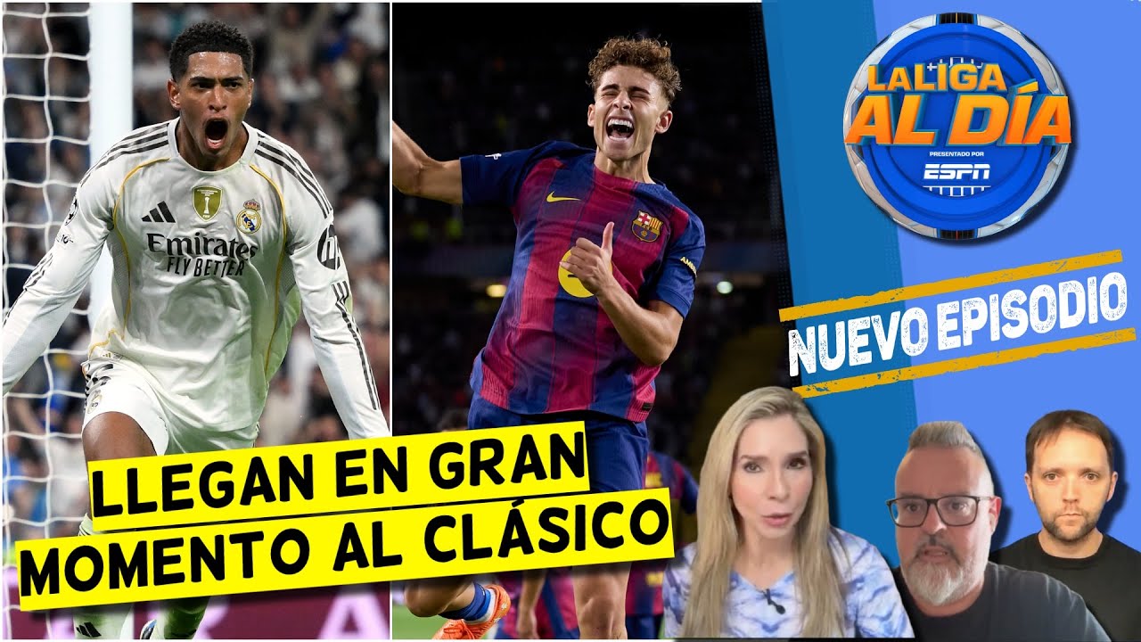REAL MADRID Y BARCELONA llegan INSPIRADOS al CLÁSICO tras ganar en LA CHAMPIONS | La Liga Al Día
