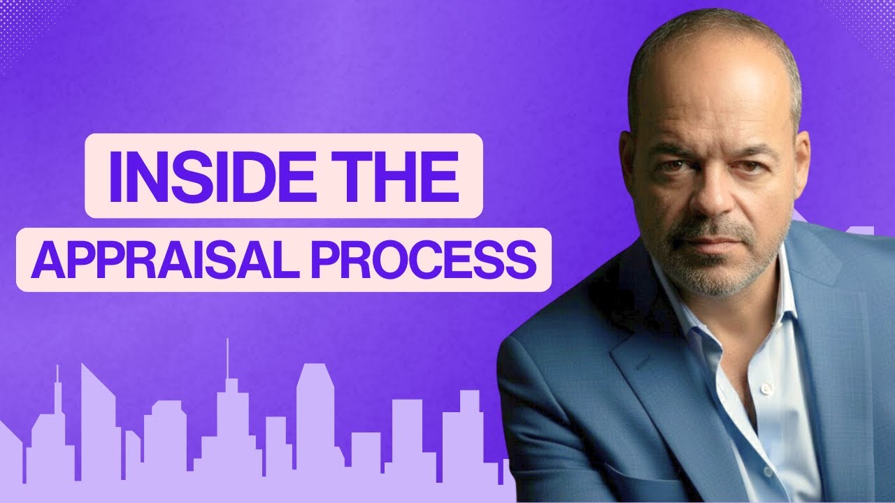 Inside the Appraisal Process: What Agents & Investors Need to Know