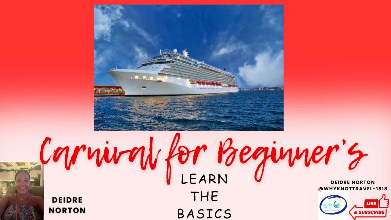 Carnival for Beginners | Learn the Basics with Deidre Norton | Easy Cruise Booking Guide 4:20:25