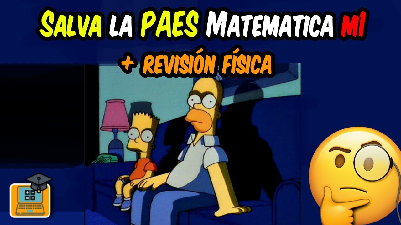 Salva la PAES Matemática M1 + revisón física (Mención, común y TP)