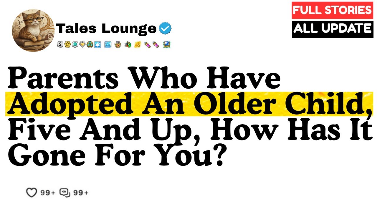 Parents who have adopted an older child, five and up, how has it gone for you... | Reddit Stories