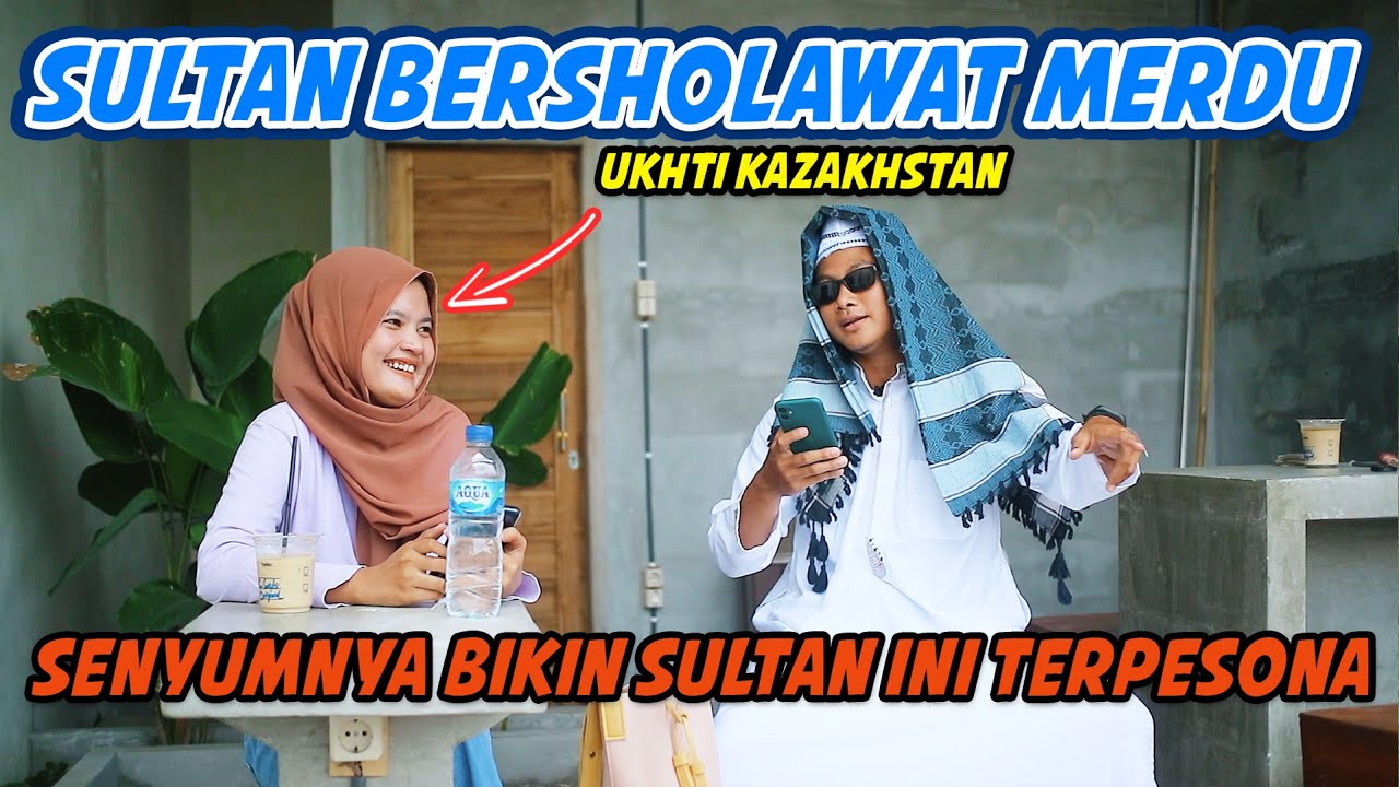 PRANK SHOLAWAT SULTAN ARAB KESASAR DI CAFFE KETEMU UKHTI KAZAKHSTAN  !