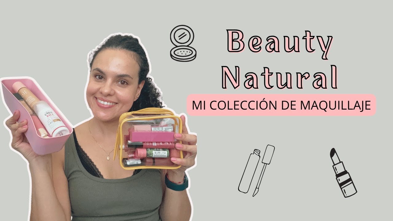 Mi colección de maquillaje minimalista 💄| Maquillaje diario natural | @SaMi Beauty #makeup