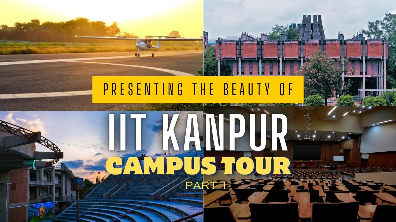 IIT Kanpur Campus Tour part 1 Lecture Halls , Library | IIT KANPUR