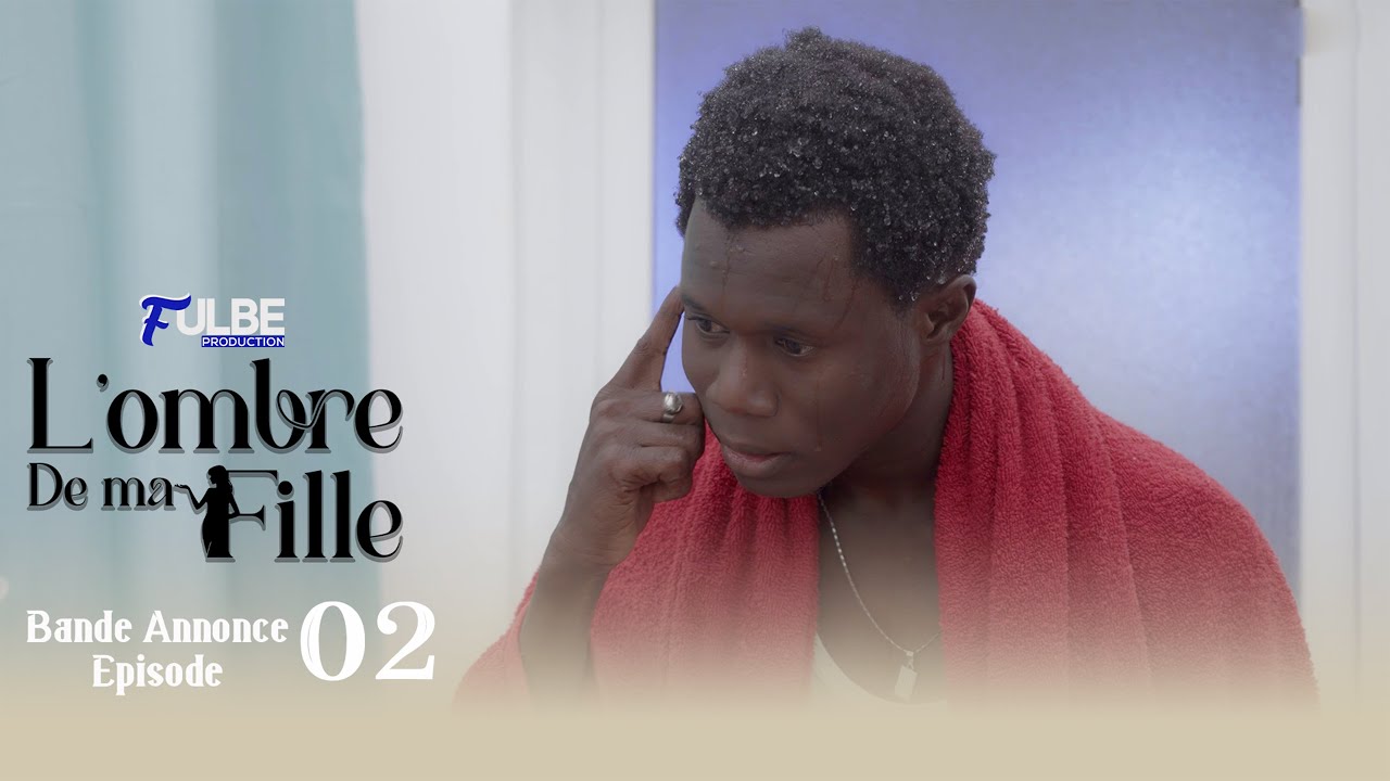 Série L’OMBRE DE MA FILLE - Episode 02 - Saison 01 Bande-annonce 