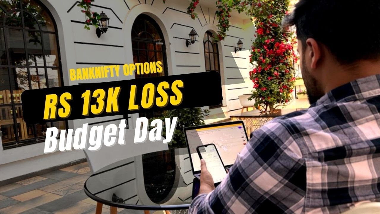 Rs 13k LOSS | BANKNIFTY OPTIONS| BUDGET DAY | TRADING LEO