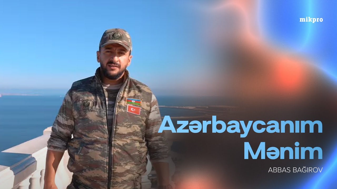 Abbas Bağırov — Azərbaycanım Mənim | 