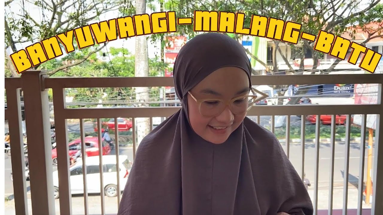 BANYUWANGI-MALANG-BATU | Roadtrip Banjarmasin-Jawa-Bali