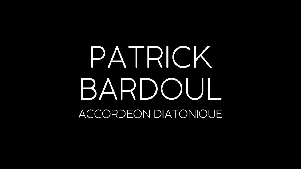 La Bouèze - Instants Trad - Patrick Bardoul - Mazurkas