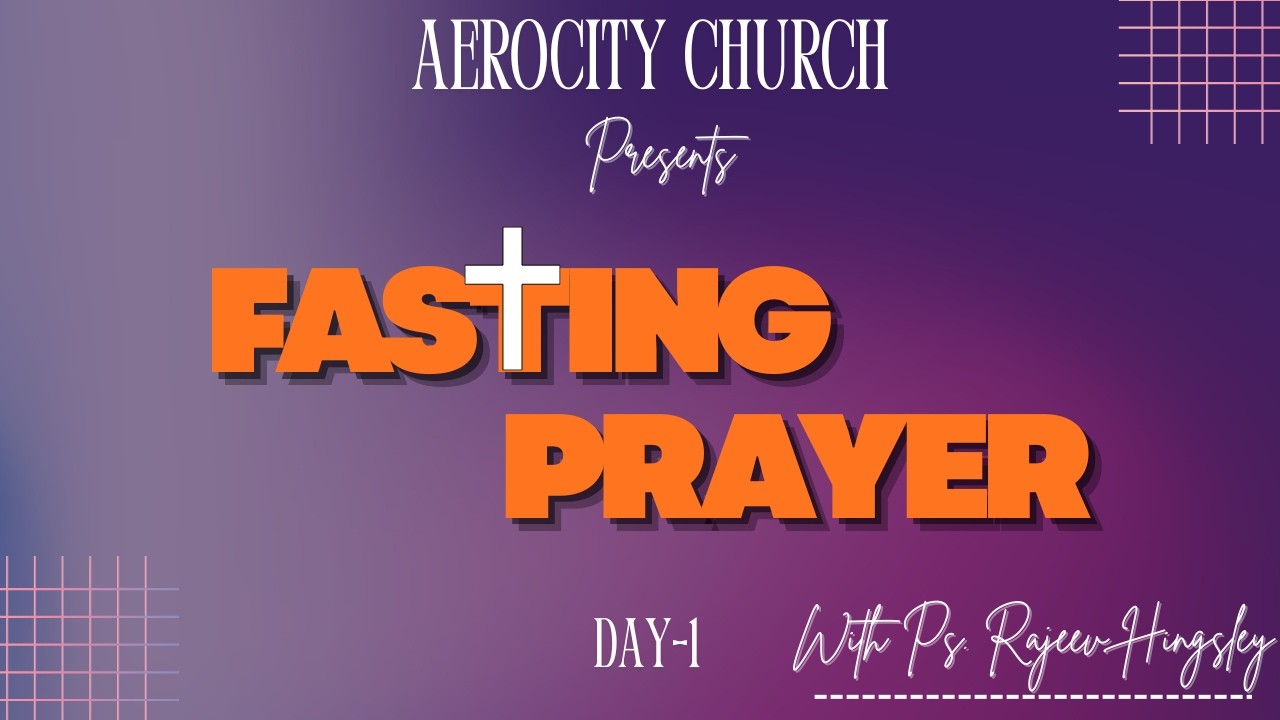 Fasting prayer day-1 with  Ps. Rajeev Hingsley #26/02/2026