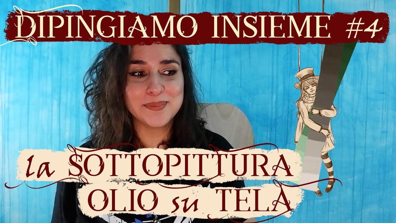 SOTTOPITTURA con i COLORI A OLIO