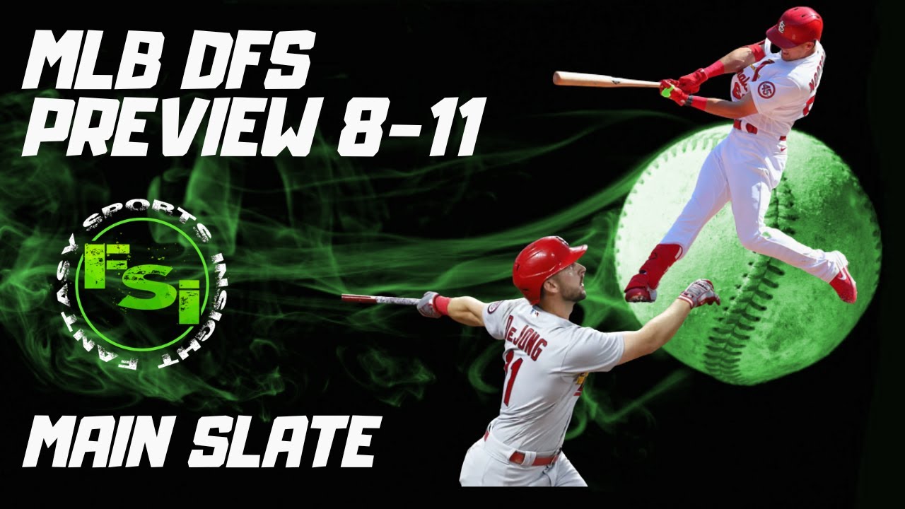 FSi DFS MLB - THURSDAY Main 1:05 PM Slate Preview - DraftKings Picks 8.11- The Triple Play