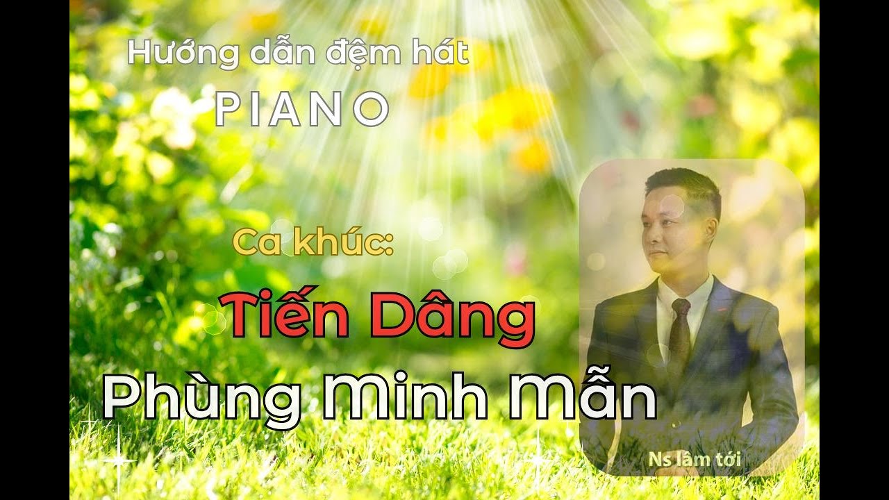 Tiến Dâng I Phùng Minh Mẫn I Hướng dẫn đệm hát piano thánh ca
