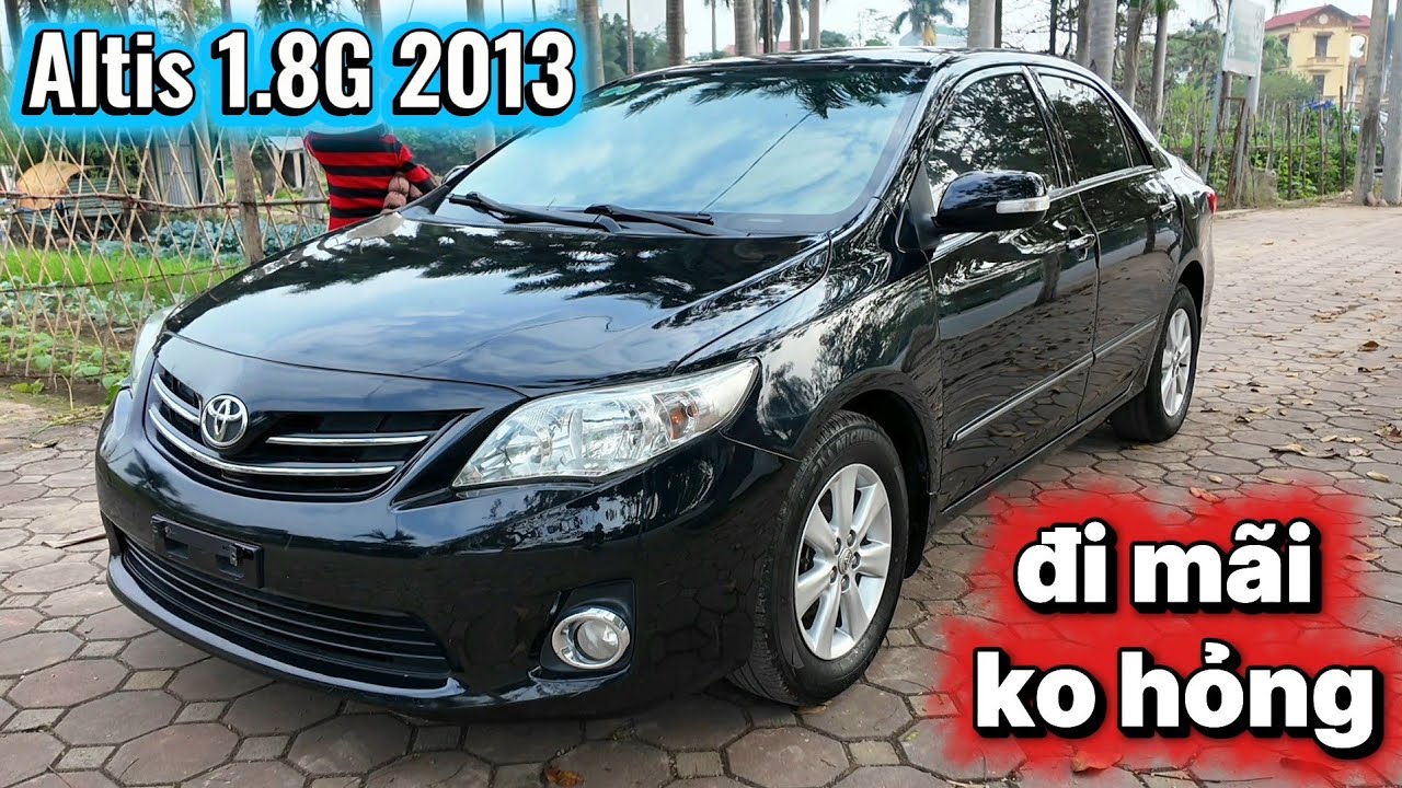 Dành cho các chú, các anh đam mê | Toyota Corolla Altis 1.8G 2013, rút sẵn hồ sơ