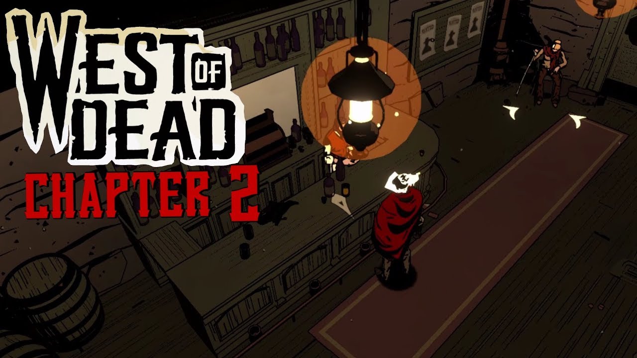 West of Dead - Full Chapter 2 Gameplay Walkthrough (No Commentary)