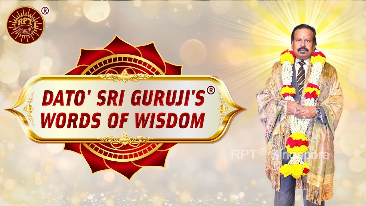 RPT &reg;️ Dato' Sri Guruji's &reg;️ Words of Wisdom 25th February 2026