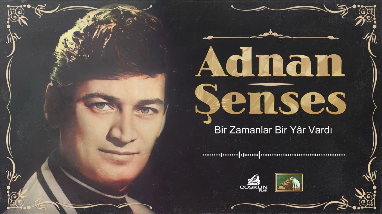 Adnan Şenses -  Bir Zamanlar Bir Yar Vardı (1969)