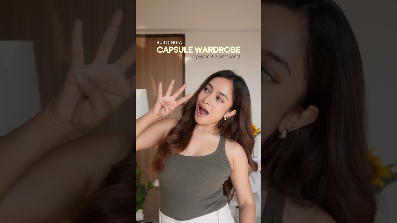 Wardrobe Must Haves (Episode 4: Accessories)
