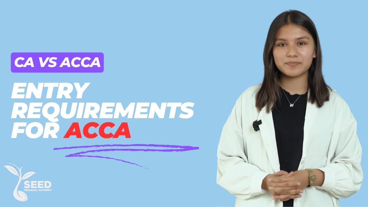 ACCA FAQ 2: What are the entry requirements for ACCA Qualification?